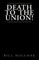 Death to the Union!