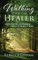 Walking With The Healer