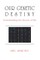 Our Genetic Destiny: Understanding the Secret of Life