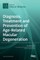 Diagnosis, Treatment and Prevention of Age-Related Macular Degeneration