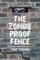 The Zombie Proof Fence