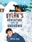 Dylan's Adventure Into the Unknown