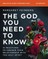 The God You Need to Know Study Guide Plus Streaming Video