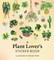 A Plant Lover's Sticker Book
