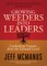 Growing Weeders Into Leaders