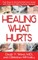 Healing What Hurts