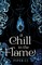 A Chill in the Flame
