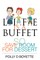 Life is a Buffet