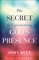 Secret to Experiencing God's Presence