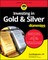 Investing in Gold & Silver for Dummies