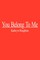 You Belong To Me