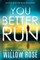 You Better Run