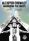 Aleister Crowley: Wandering the Waste
