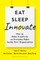 Eat, Sleep, Innovate