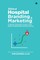 Ethical Hospital Branding & Marketing
