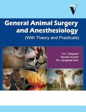 General Animal Surgery and Anesthesiology General Animal Surgery and Anesthesiology