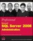 Professional Microsoft SQL Server 2008 Administration