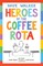 Heroes of the Coffee Rota