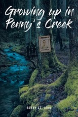 Growing up in Penny's Creek Growing up in Penny's Creek