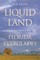 Liquid Land