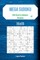 Mega Sudoku 16x16 - 200 Hard to Master Puzzles vol.7