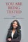 You Are Being Tested