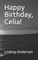 Happy Birthday, Celia!