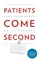 Patients Come Second