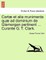Cartae Et Alia Munimenta Quae Ad Dominium de Glamorgan Pertinent ... Curante G. T. Clark. Vol. I.