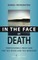 In the Face of Death