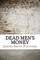 Dead Men's Money