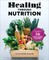 Healing Through Nutrition