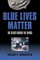 Blue Lives Matter