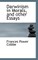 Darwinism in Morals, and Other Essays