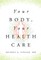 Your Body, Your Health Care