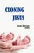 Cloning Jesus