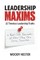 Leadership Maxims