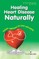 Healing Heart Disease Naturally