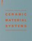 Ceramic Material Systems