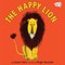 The Happy Lion