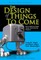 Design of Things to Come, The
