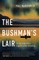 The Bushman's Lair
