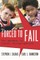 Forced to Fail