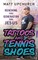 Tattoos and Tennis Shoes