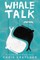 Whale Talk