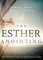 The Esther Anointing