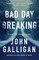 Bad Day Breaking