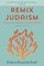 Remix Judaism