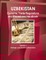 Uzbekistan Customs, Trade Regulations and Procedures Handbook Volume 1 Strategic and Practical Information
