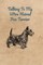 Talking To My Wire Haired Fox Terrier